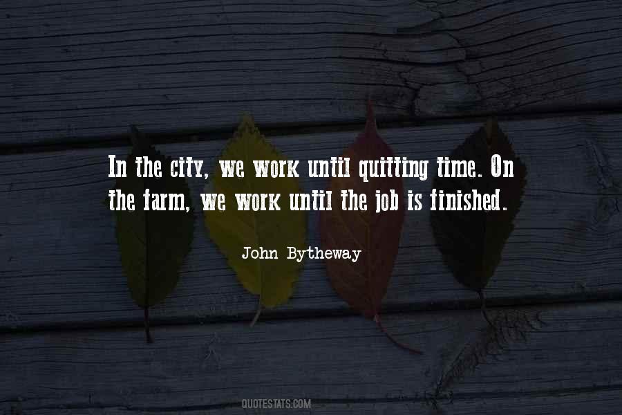 Quitting Time Quotes #1172130