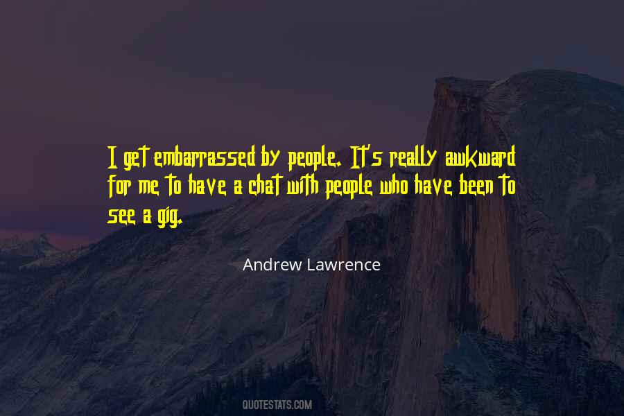 Quotes About Awkward People #1456174