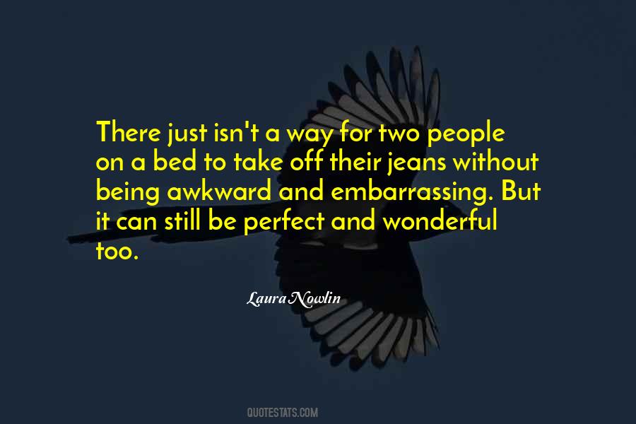 Quotes About Awkward People #490746