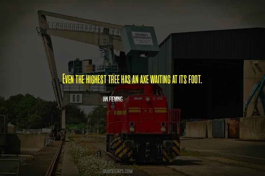 Quotes About Axe #663549 Quotes About Axe #663549
