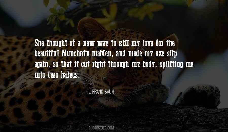 Quotes About Axe #755424 Quotes About Axe #755424