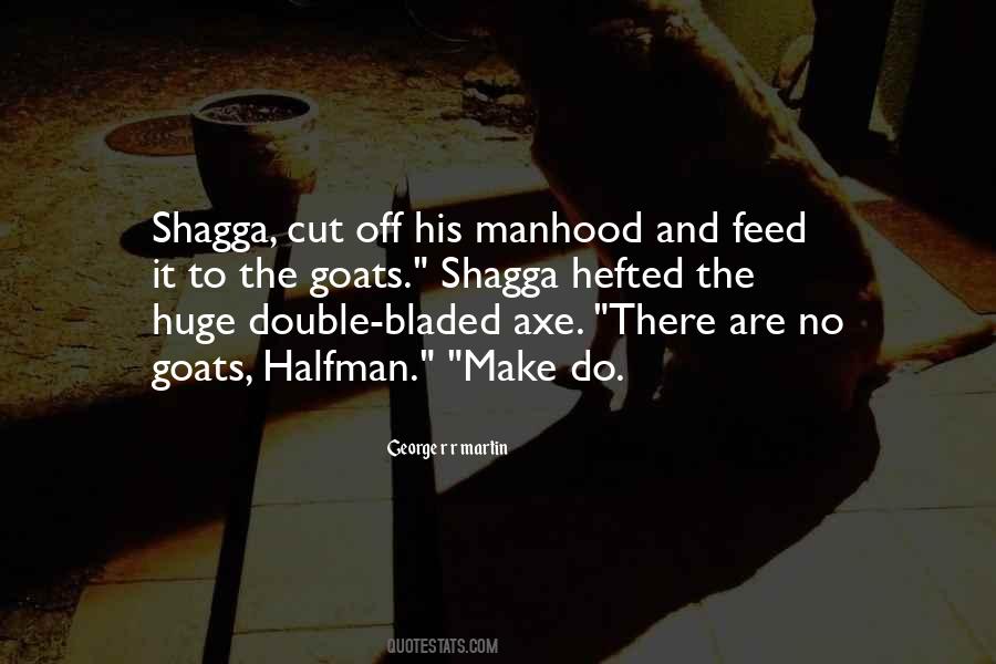 Quotes About Axe #782494 Quotes About Axe #782494