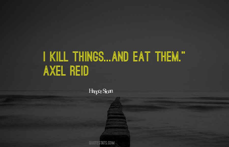 Quotes About Axel #639856