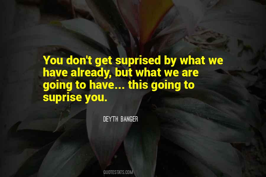 Quotes About Suprise #889635