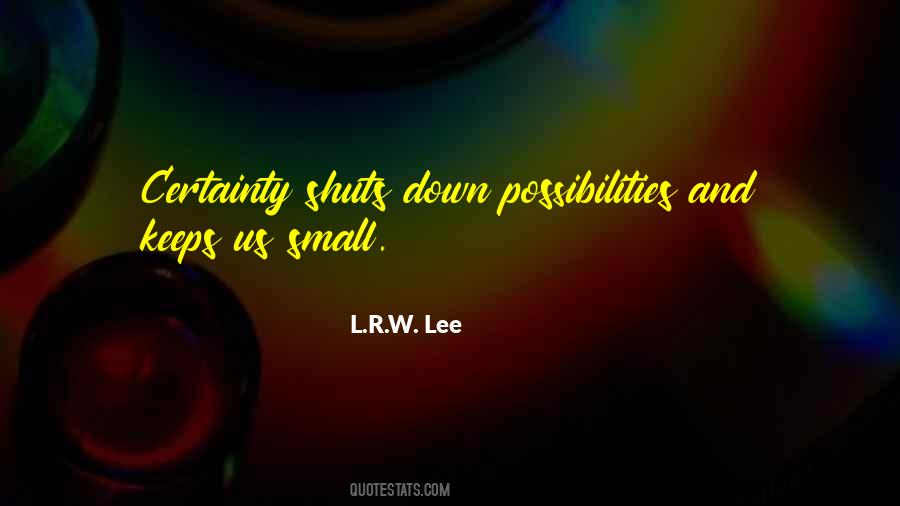 R Lee Quotes #62734