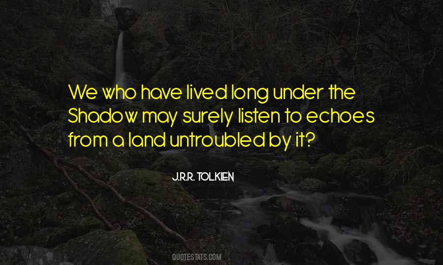 Quotes About J R R Tolkien #84576