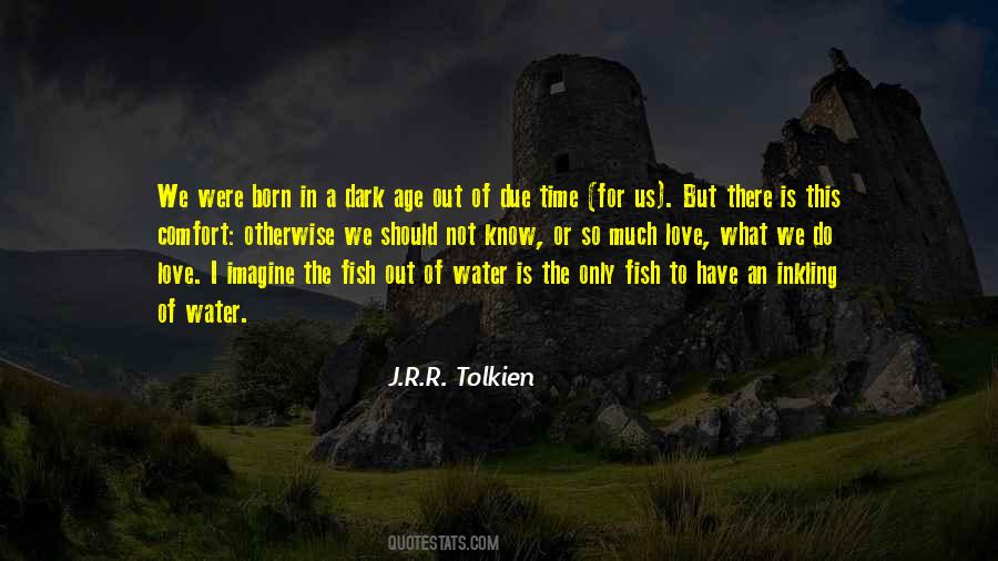 Quotes About J R R Tolkien #85120