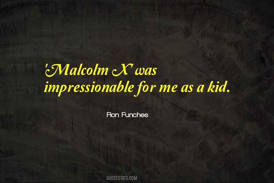 Quotes About Malcolm X #1381017