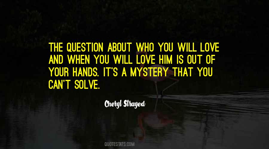 Quotes About Mystery #1709397