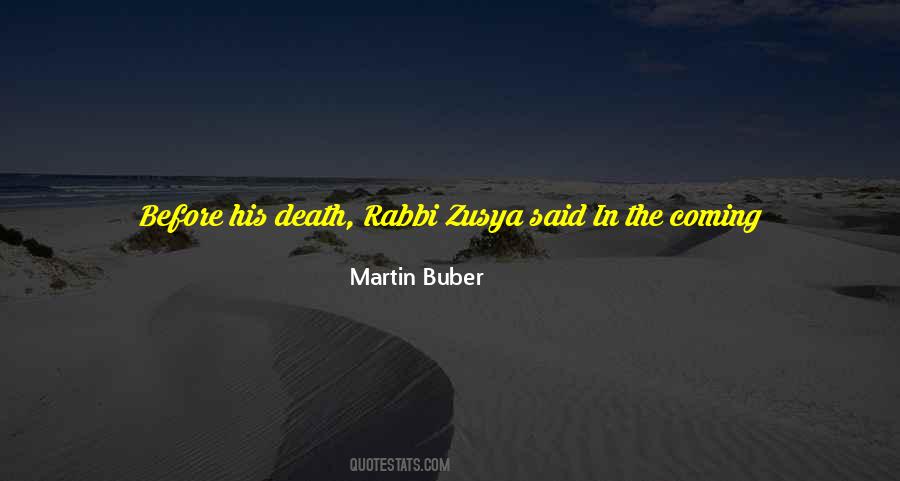 Rabbi Zusya Quotes #268395