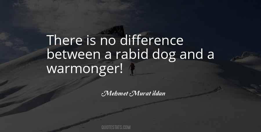 Rabid Dog Quotes #1414568