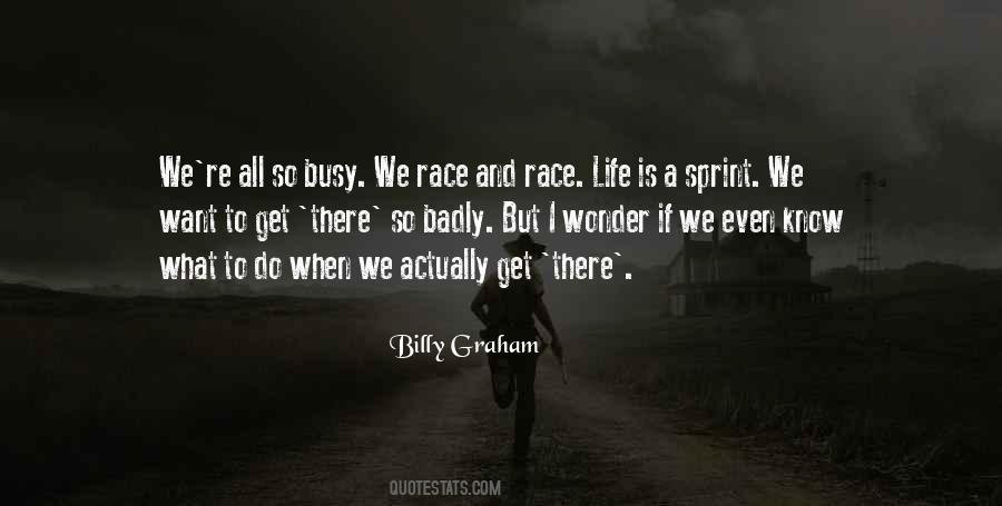 Race And Life Quotes #743795