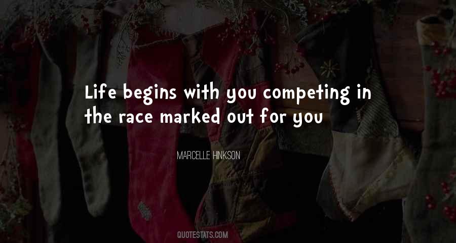 Race Begins Quotes #341974