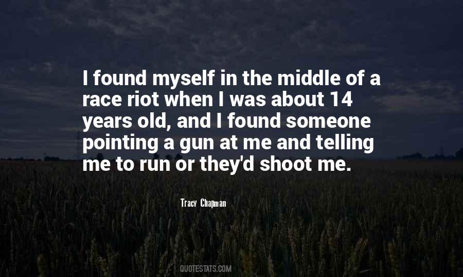Race Riot Quotes #1672681