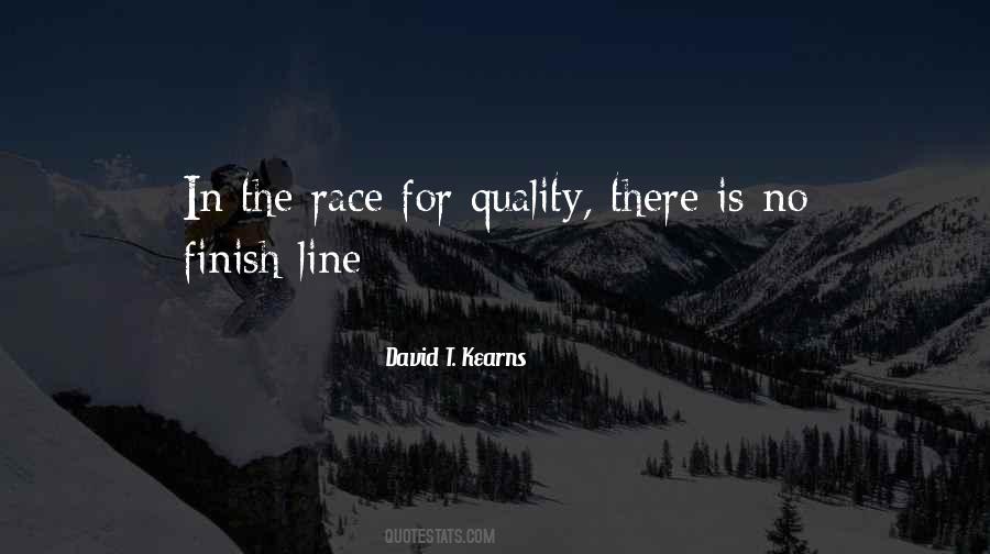 Race To The Finish Line Quotes #1228481