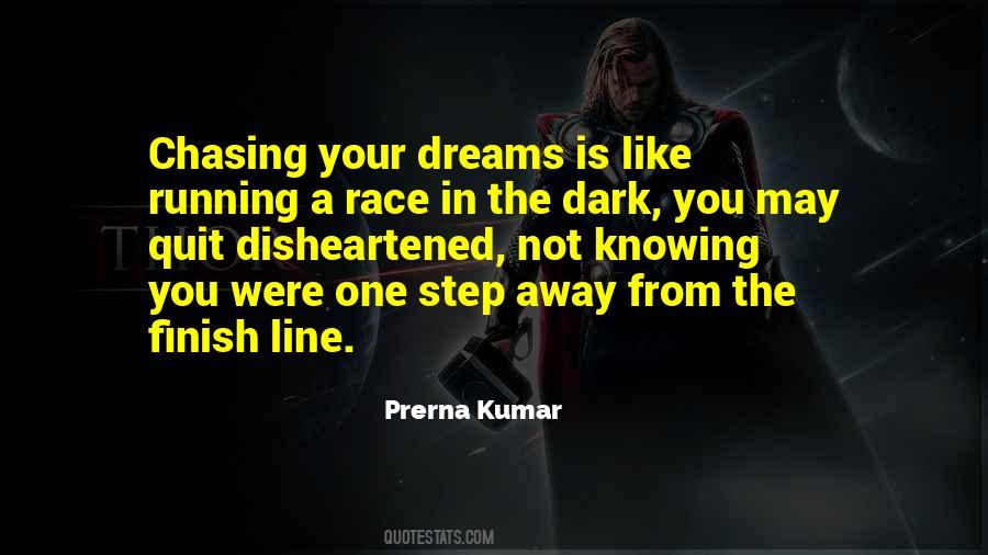 Race To The Finish Line Quotes #1353864