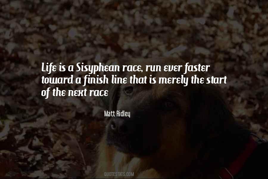 Race To The Finish Line Quotes #1862051