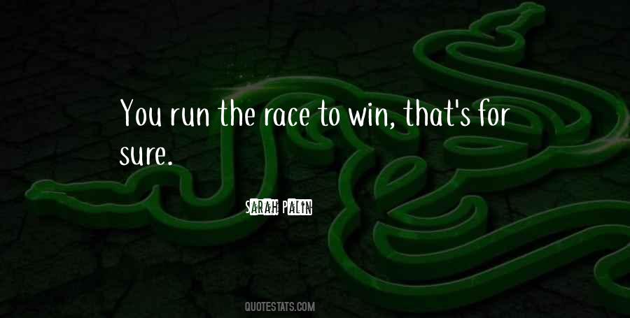 Race To Win Quotes #1563518