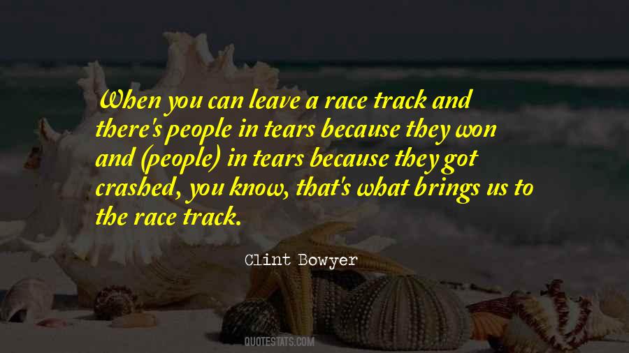 Race Track Quotes #806108