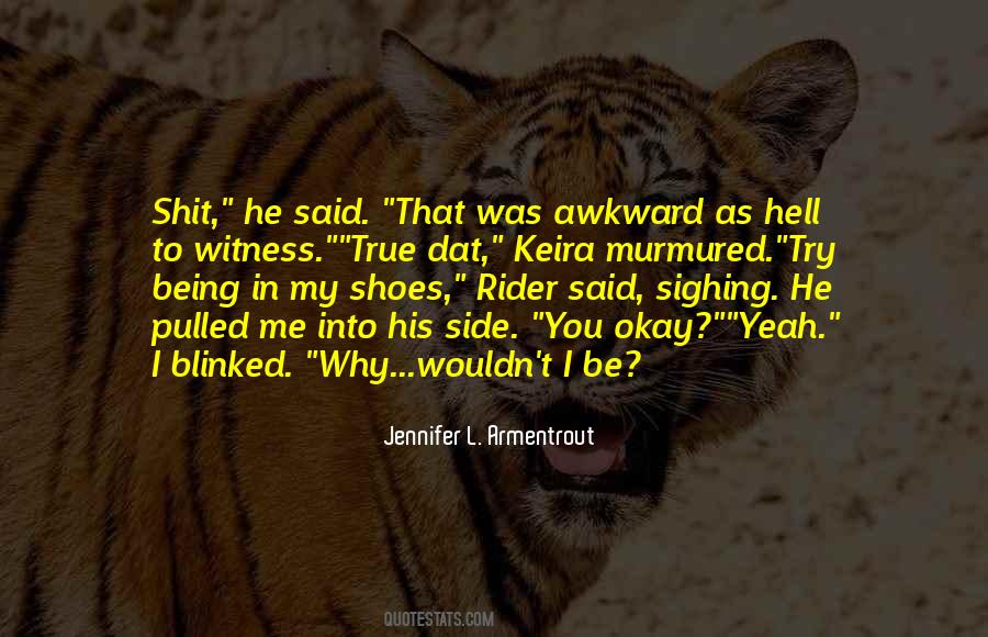 Quotes About Being Awkward #1623960