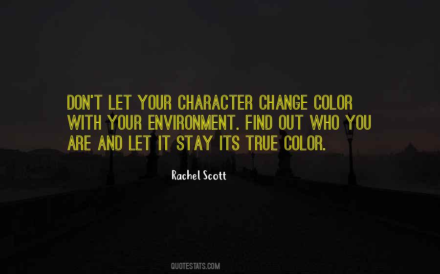 Rachel J Scott Quotes #1468193
