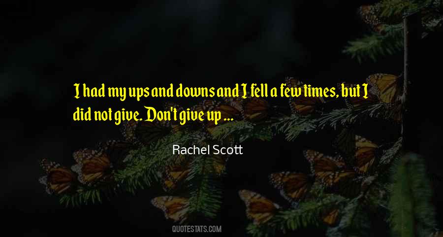 Rachel J Scott Quotes #485087