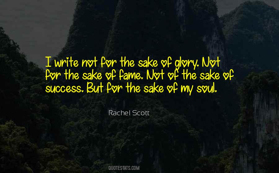 Rachel J Scott Quotes #778447
