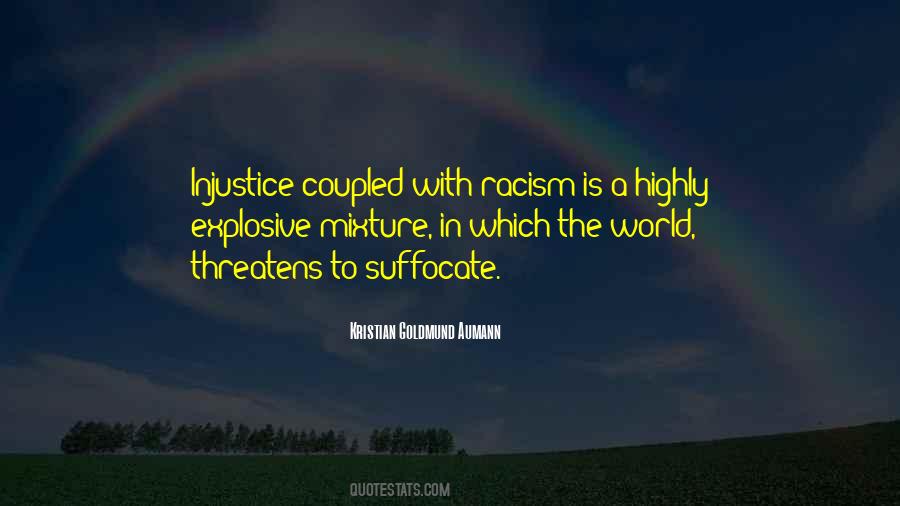 Racism In The World Quotes #1315261