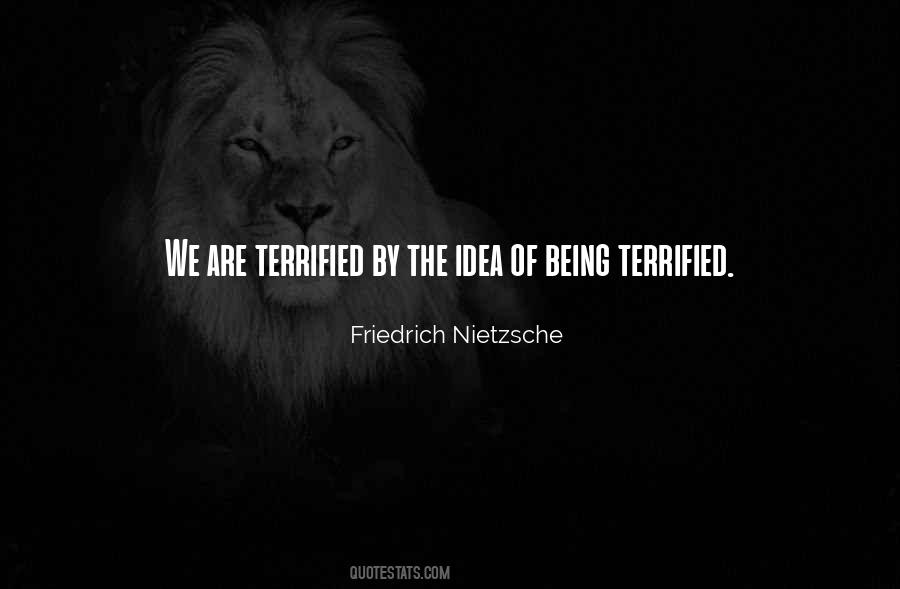 Quotes About Being Terrified #1304121