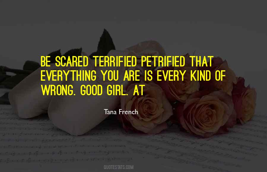 Quotes About Being Terrified #24706