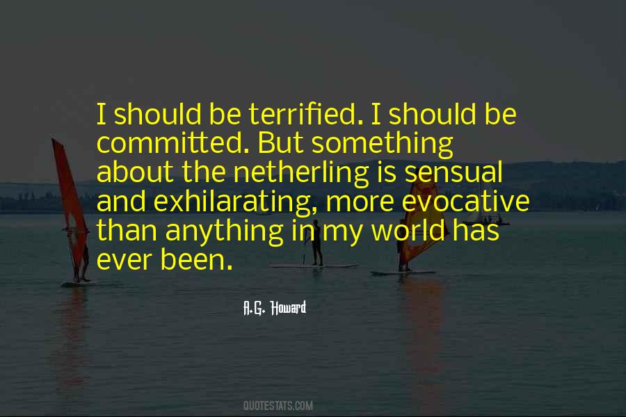 Quotes About Being Terrified #87606