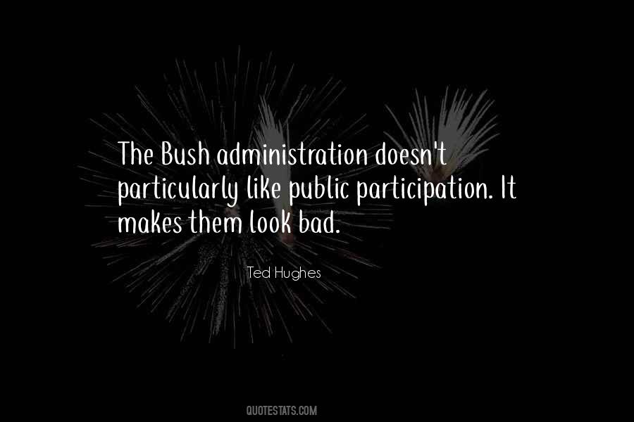 Quotes About Bad Administration #1328400