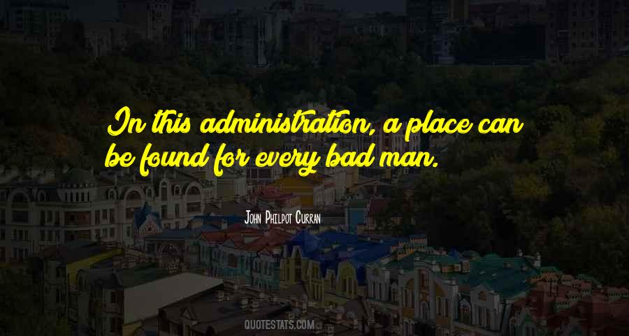 Quotes About Bad Administration #489999