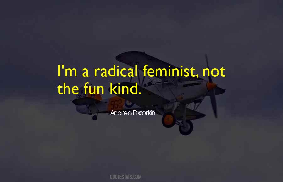 Radical Feminist Quotes #1604630