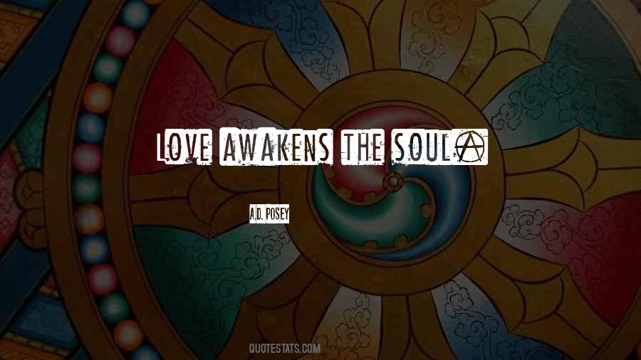 Quotes About Awakening The Soul #239987
