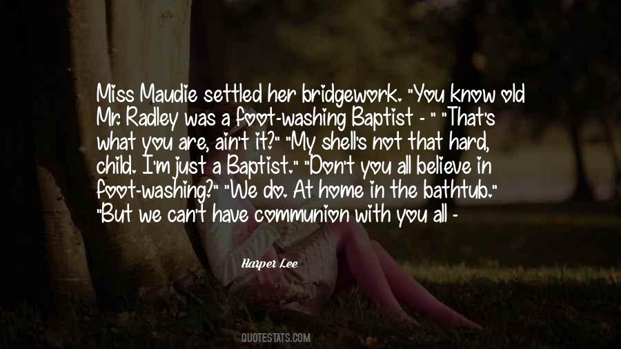 Radley Quotes #336939