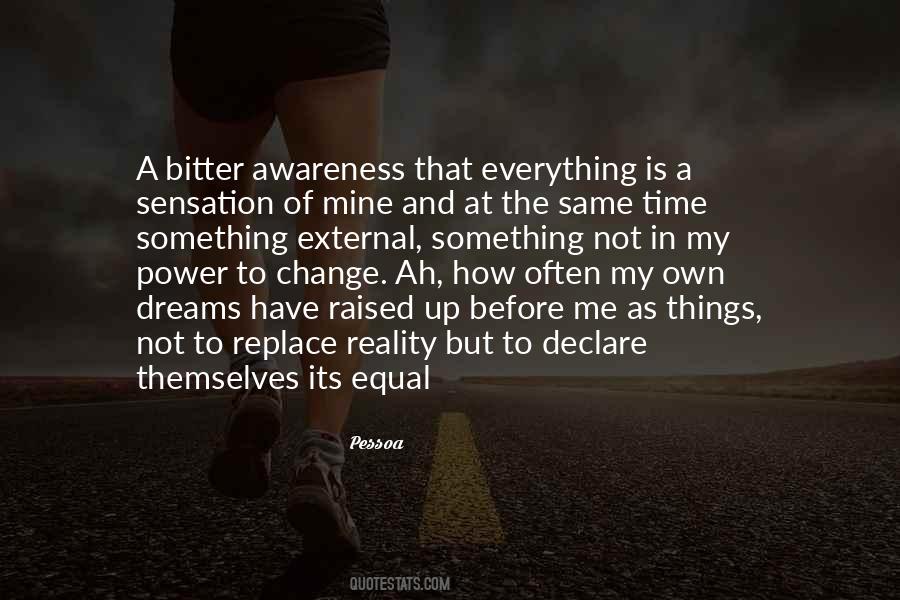 Quotes About Awareness And Change #557002