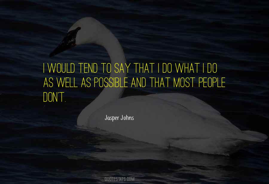 Quotes About Jasper Johns #1306897