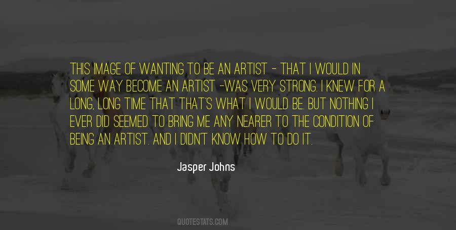 Quotes About Jasper Johns #515811