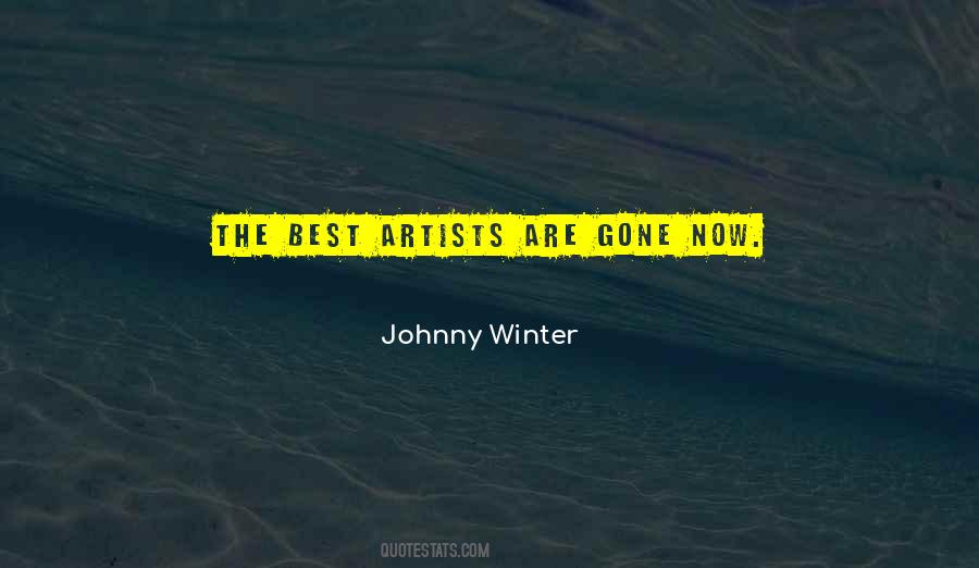 Quotes About Johnny Winter #1196898