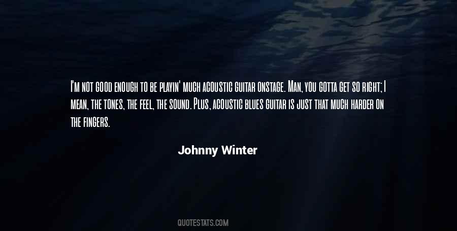 Quotes About Johnny Winter #196777