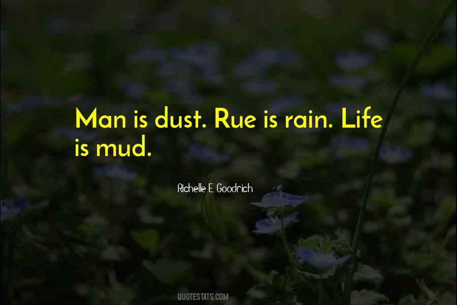 Rain And Mud Quotes #1769250