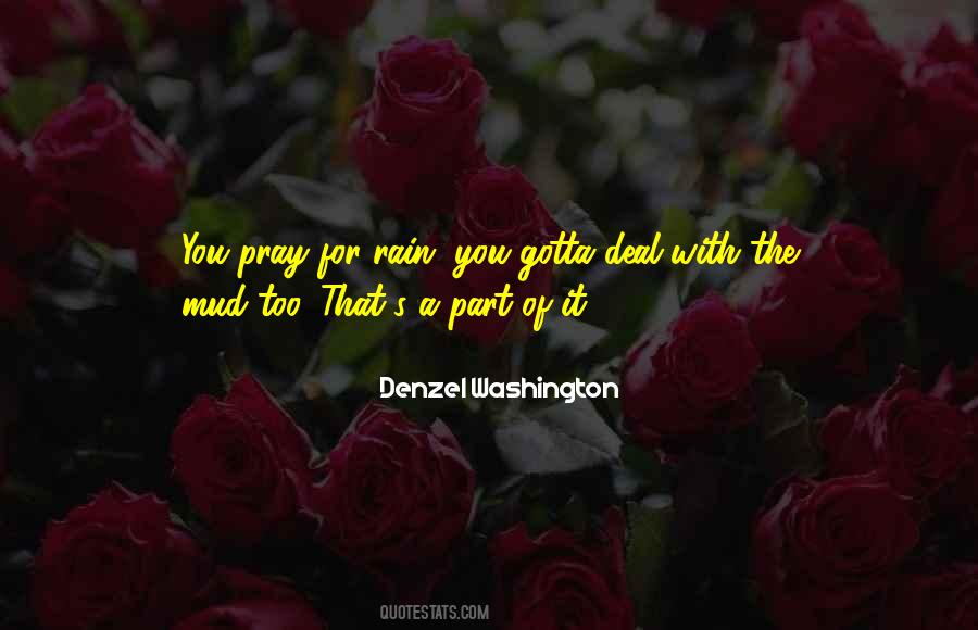 Rain And Mud Quotes #2306