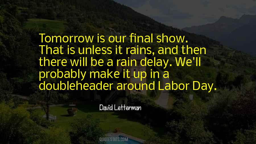 Rain Delay Quotes #512002