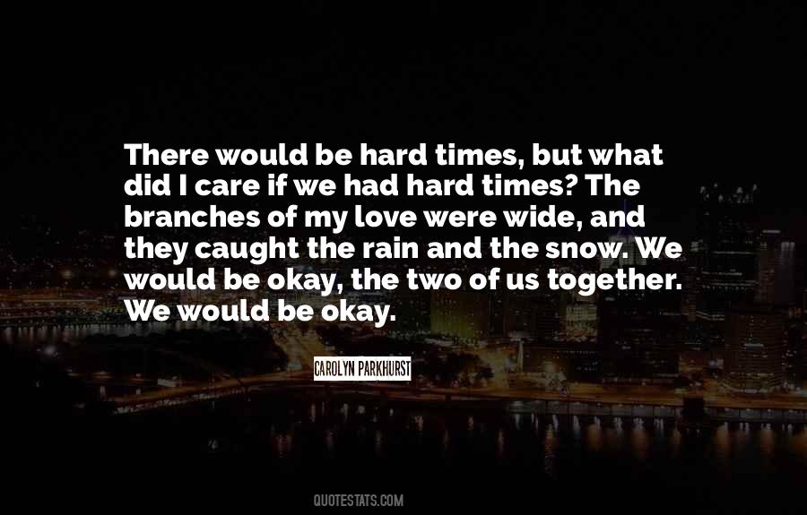 Rain Hard Quotes #1091583