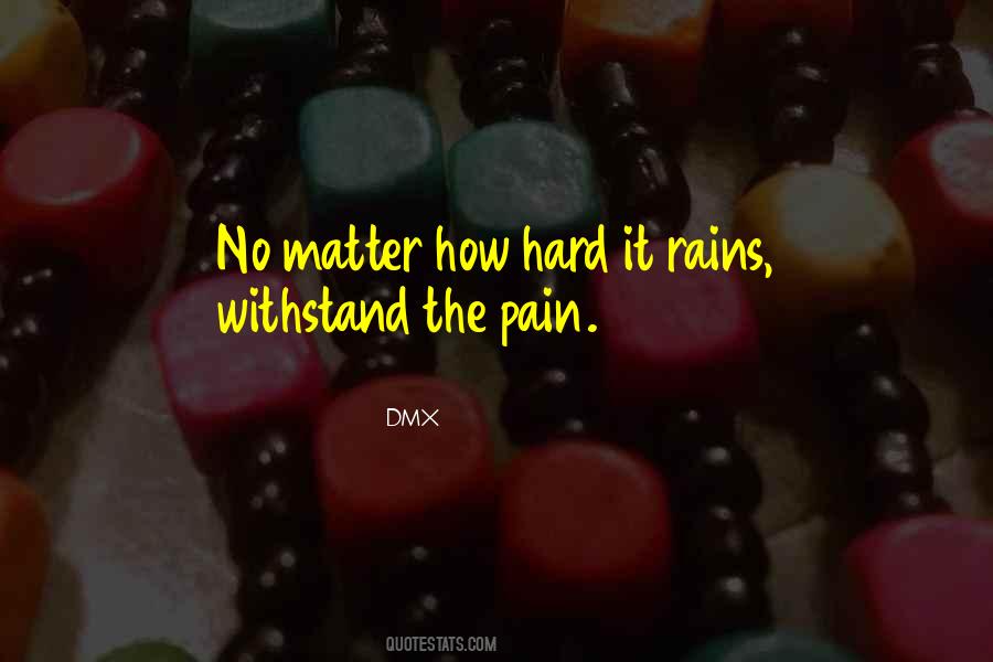 Rain Hard Quotes #1155362