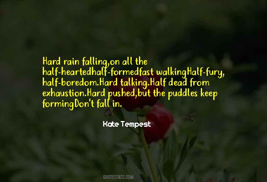 Rain Hard Quotes #1408928