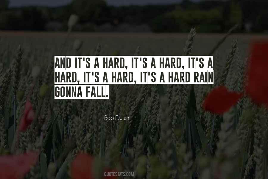 Rain Hard Quotes #14405