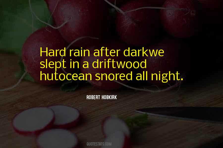 Rain Hard Quotes #404362