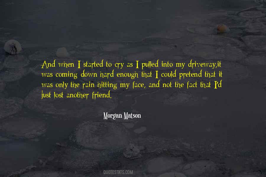 Rain Started Quotes #608619